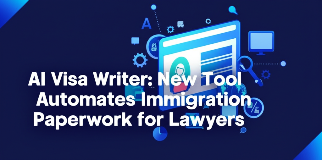 AI software generating immigration documents