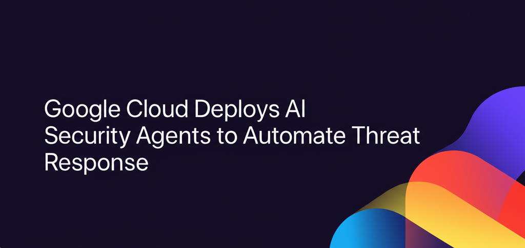 Google Cloud security dashboard with AI agent visualization